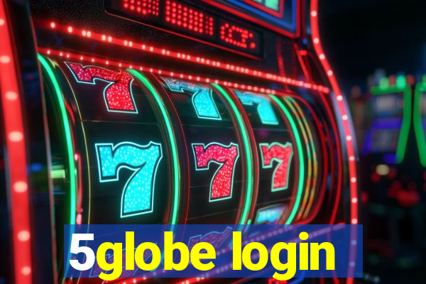 5globe login